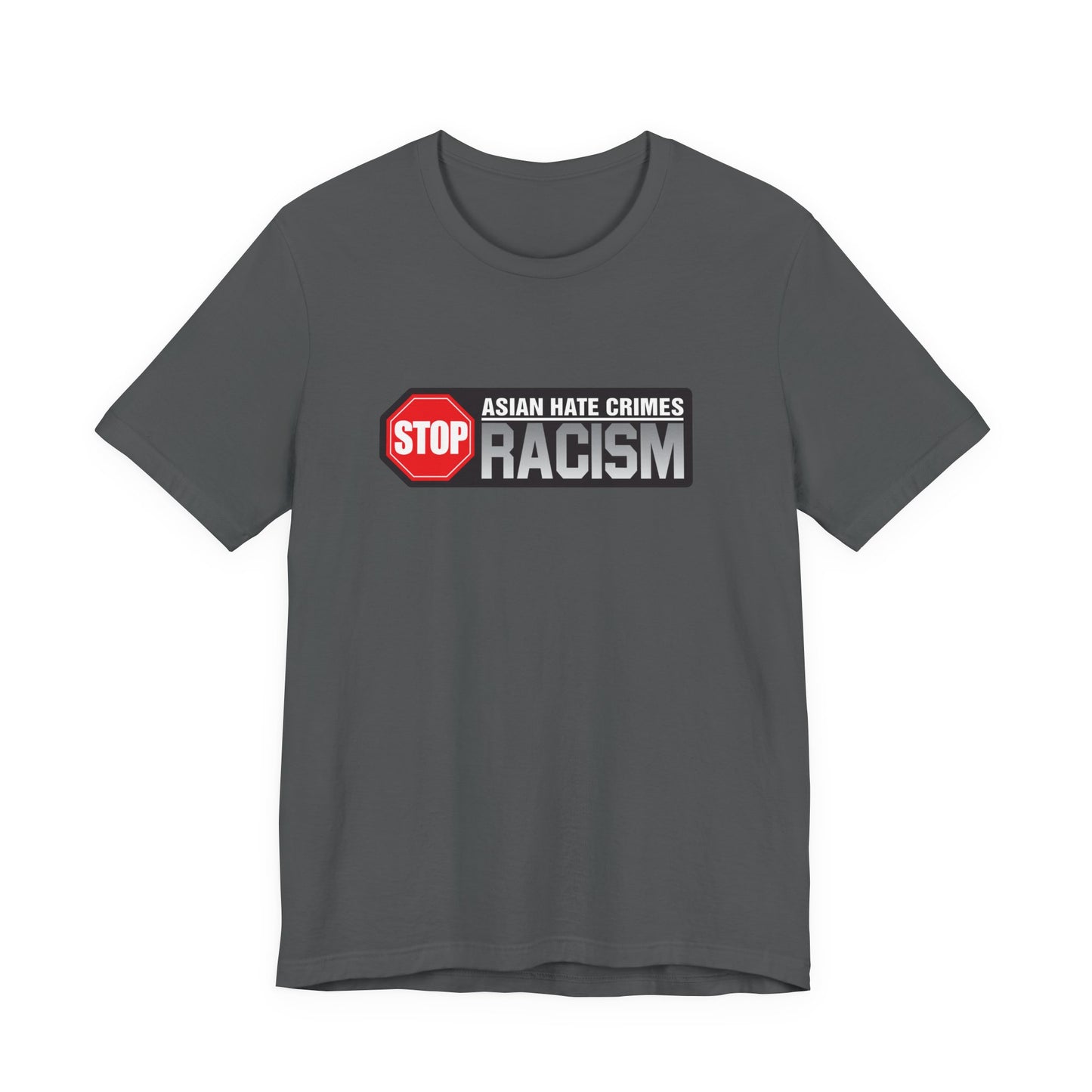 Asian, Asian Hate, Hate Crime t-shirt, Racism , BLM, Asian American, Unisex Jersey Short Sleeve Tee