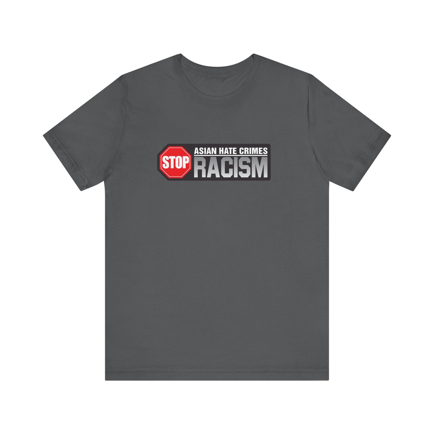 Asian, Asian Hate, Hate Crime t-shirt, Racism , BLM, Asian American, Unisex Jersey Short Sleeve Tee