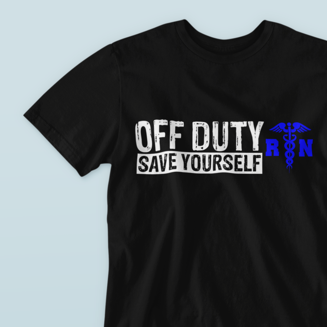Off Duty RN Save Yourself