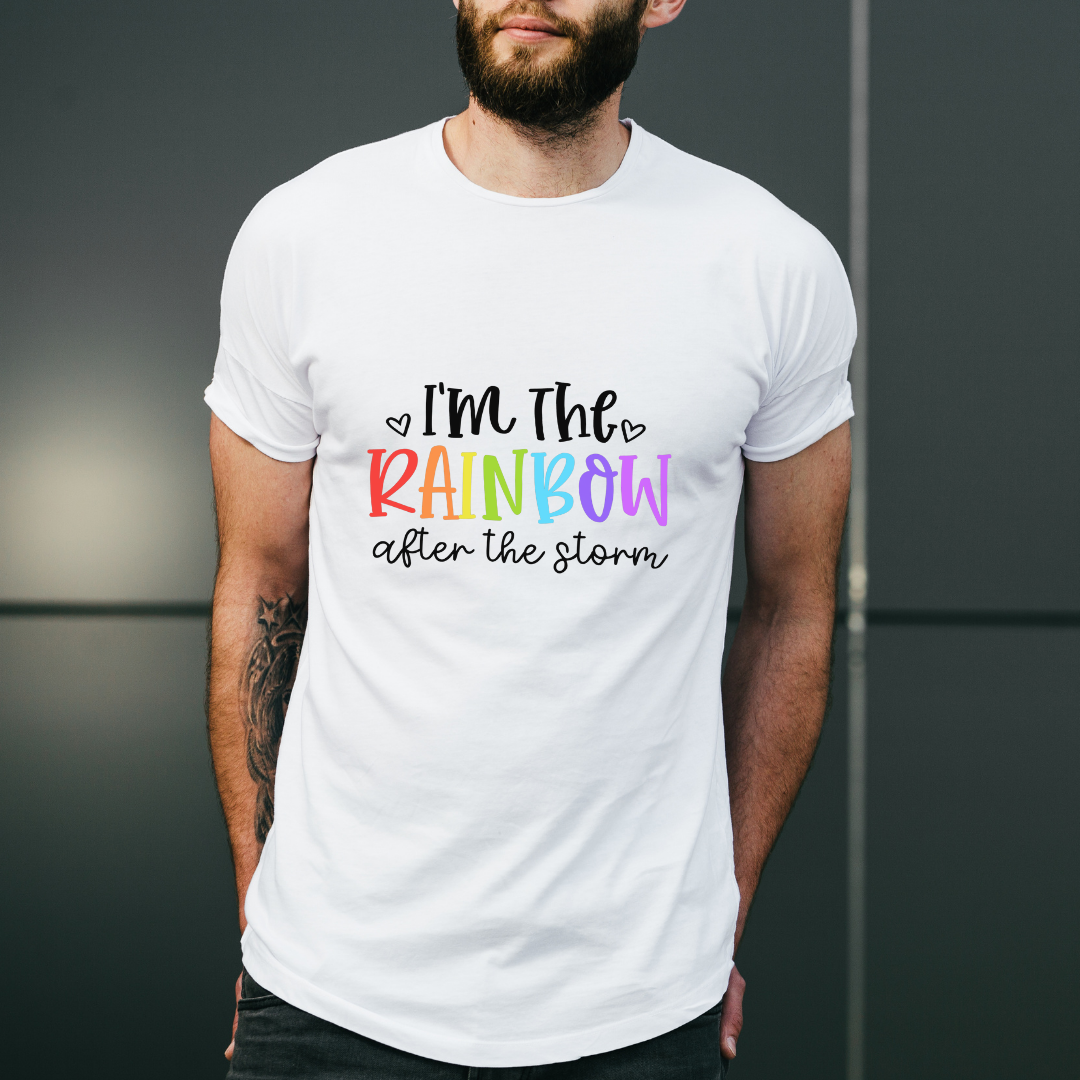 I'm the Rainbow After the Storm Tee